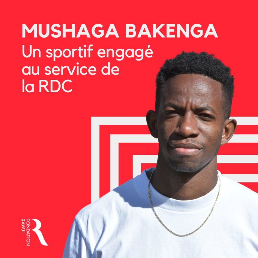 MUSHAGA BAKENGA un sportif engagé au service de la RDC