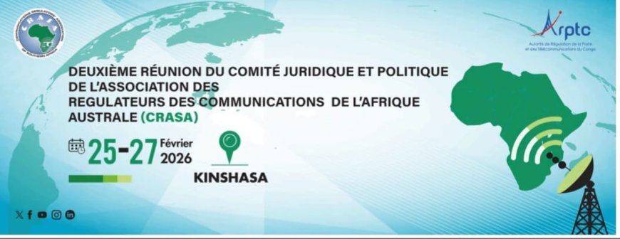Régulation des télécoms en Afrique australe : la RDC accueille les experts juridiques de la CRASA à Kinshasa