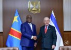 RDC–Israël : Félix Tshisekedi renforce le partenariat stratégique à Jérusalem